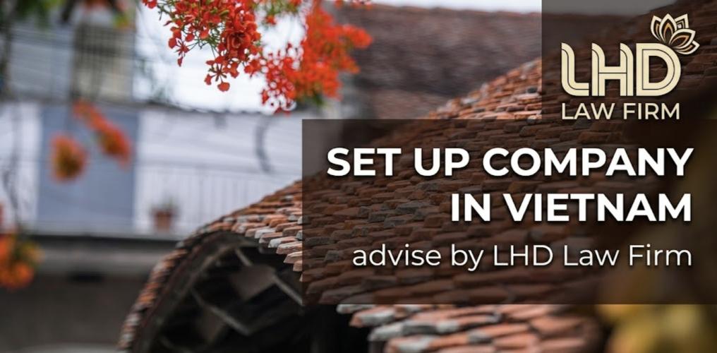 Comprehensive Guide to Company Formation in Vietnam for Foreign Investors (2026 Legal Updates)